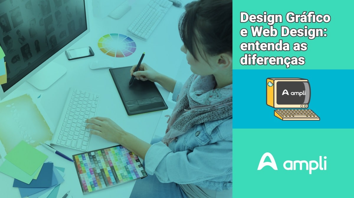 Design Gráfico e Web Design: entenda as diferenças