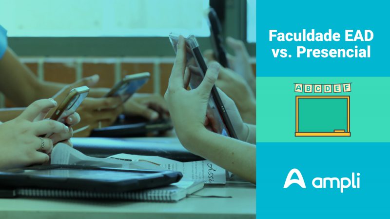 Faculdade EAD X Presencial: Quais São As Diferenças? | Blog Da Ampli!